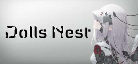 STEAM学习 玩偶之巢 Dolls Nest v1.11 中文版 11G背景